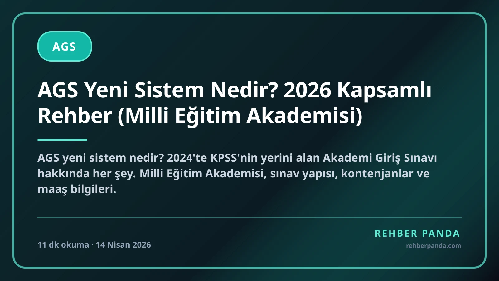 AGS Yeni Sistem Nedir? 2026 Kapsamlı Rehber (Milli Eğitim Akademisi)