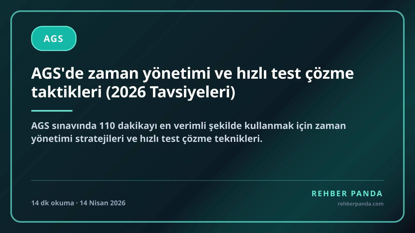 AGS'de zaman yönetimi ve hızlı test çözme taktikleri (2026 Tavsiyeleri)