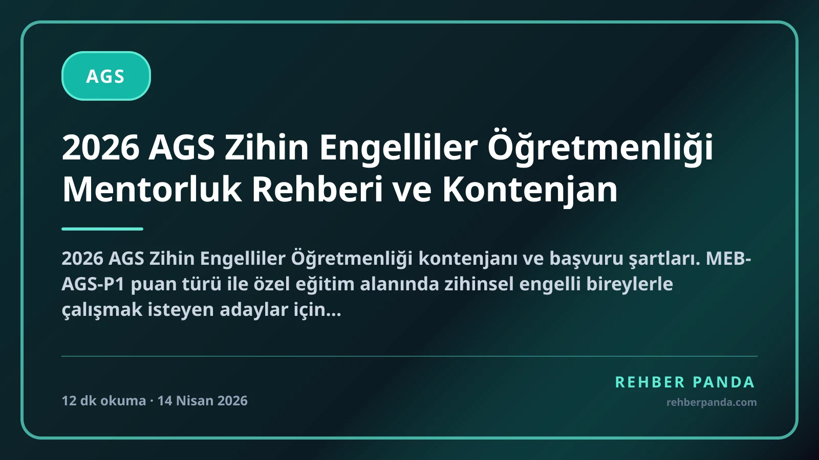 2026 AGS Zihin Engelliler Öğretmenliği Mentorluk Rehberi ve Kontenjan