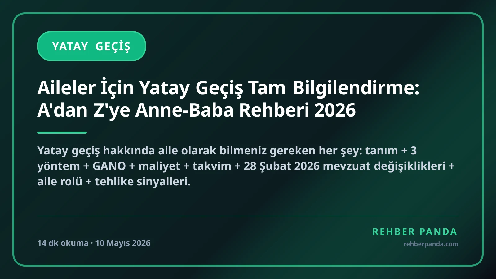 Aileler İçin Yatay Geçiş Tam Bilgilendirme: A'dan Z'ye Anne-Baba Rehberi 2026