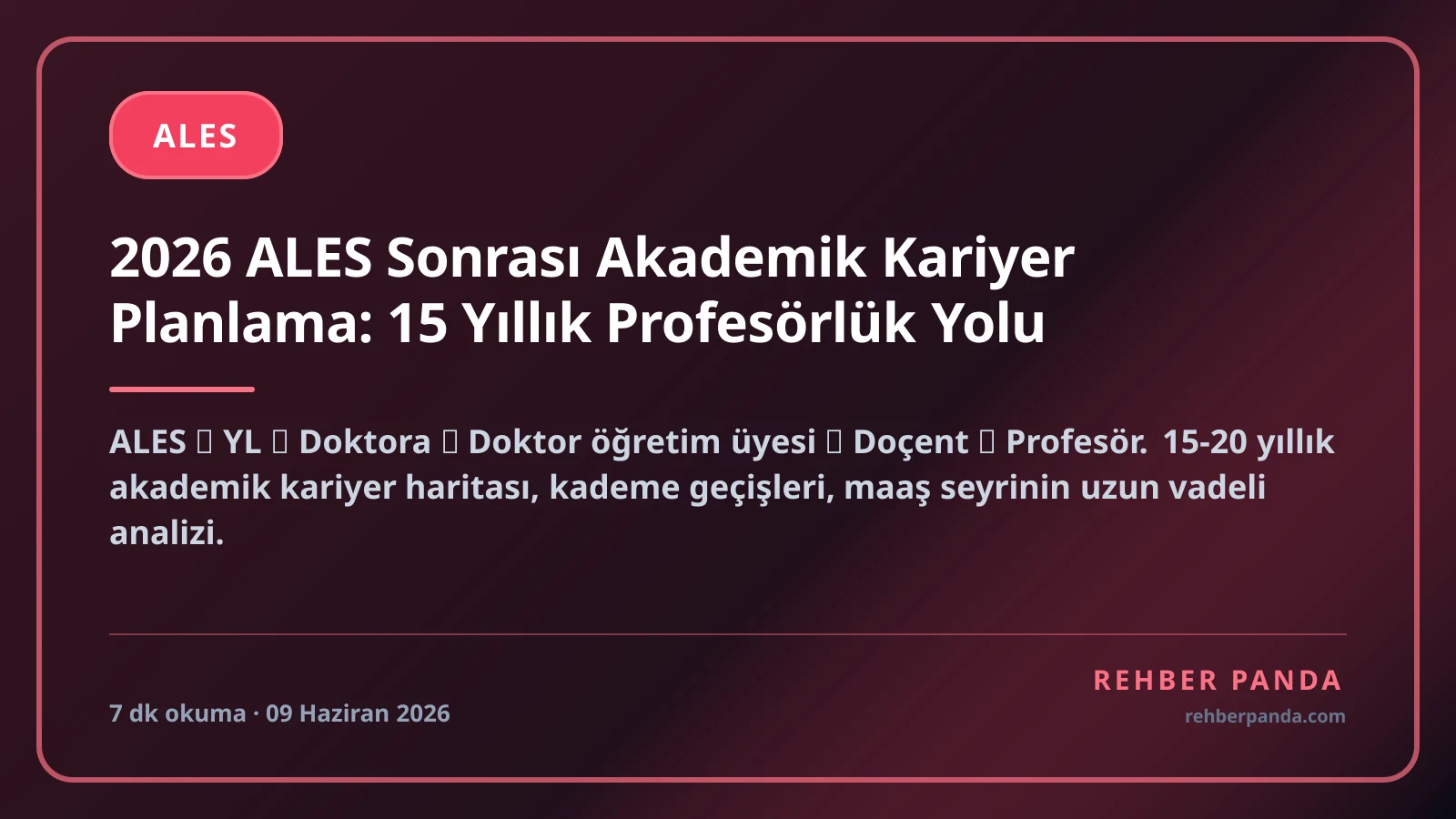 2026 ALES Sonrası Akademik Kariyer Planlama: 15 Yıllık Profesörlük Yolu