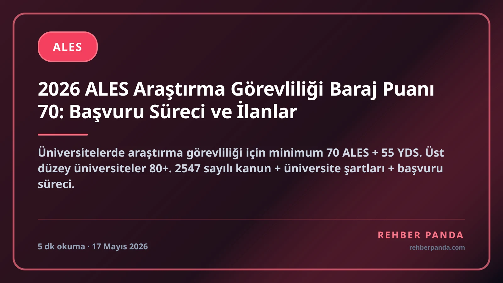 2026 ALES Araştırma Görevliliği Baraj Puanı 70: Başvuru Süreci ve İlanlar