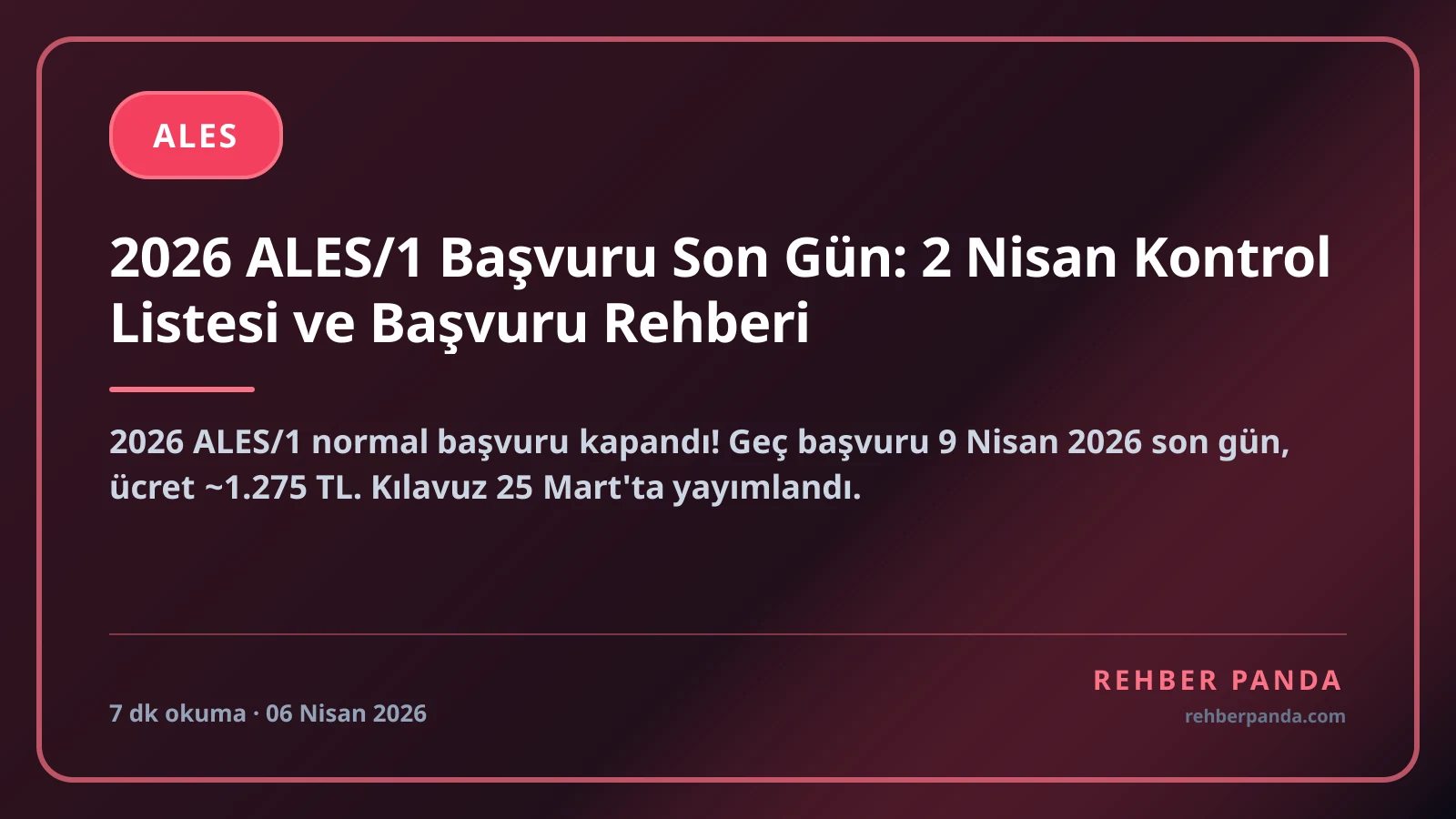 2026 ALES/1 Başvuru Son Gün: 2 Nisan Kontrol Listesi ve Başvuru Rehberi