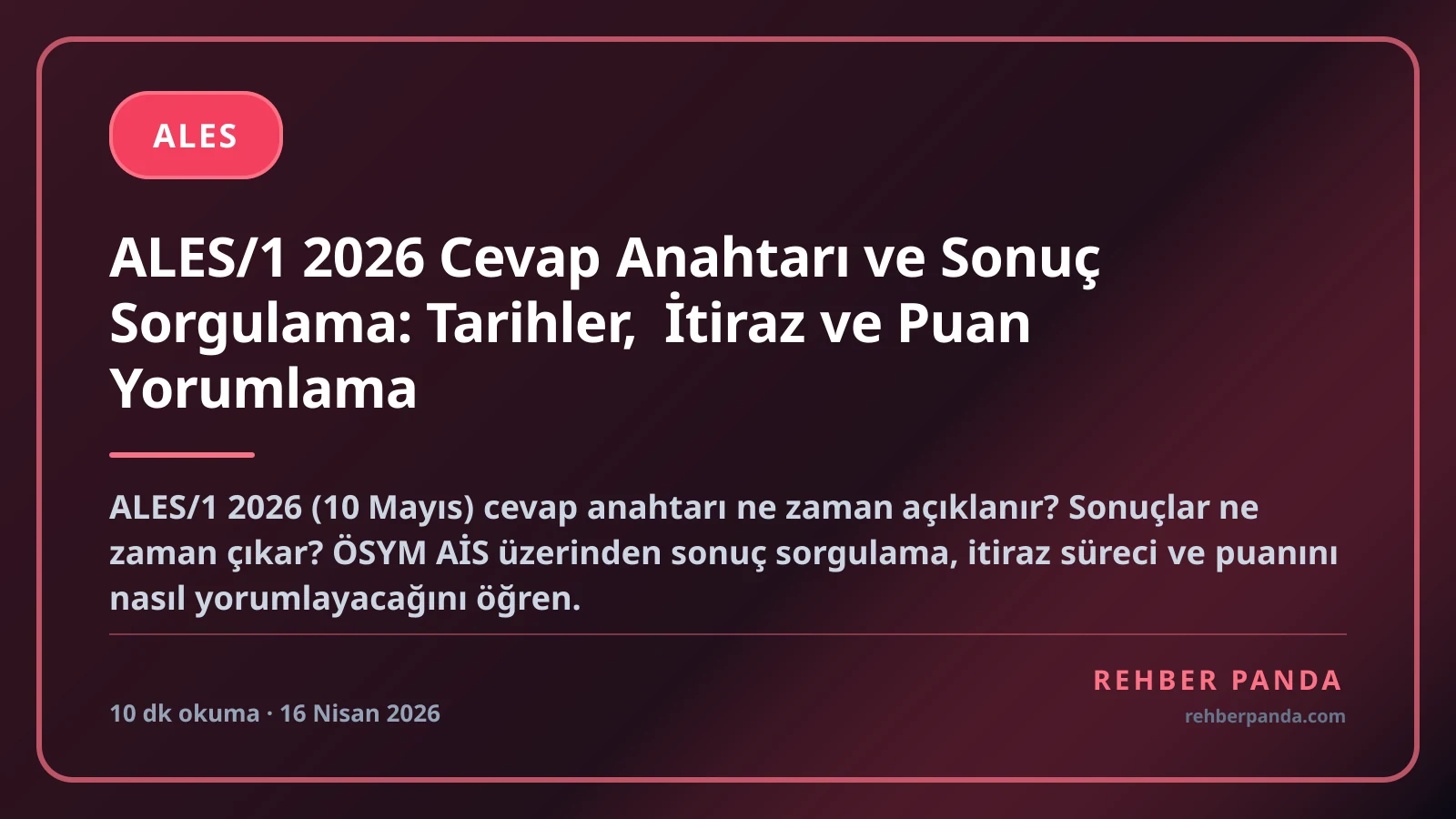 ALES/1 2026 Cevap Anahtarı ve Sonuç Sorgulama: Tarihler, İtiraz ve Puan Yorumlama