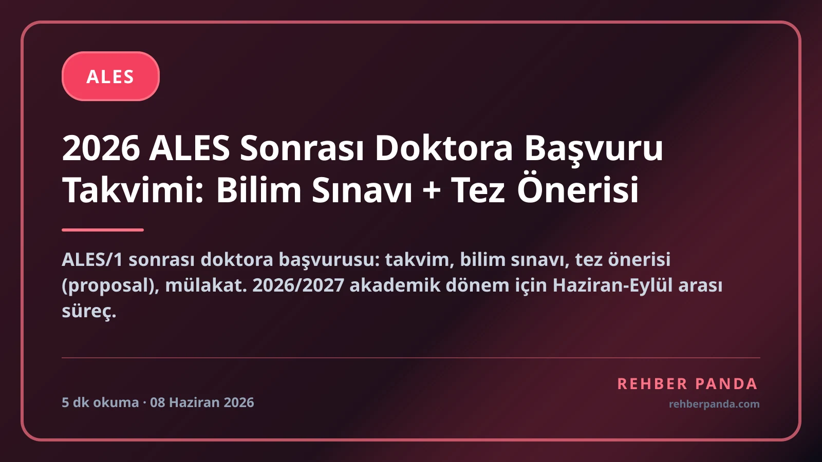 2026 ALES Sonrası Doktora Başvuru Takvimi: Bilim Sınavı + Tez Önerisi