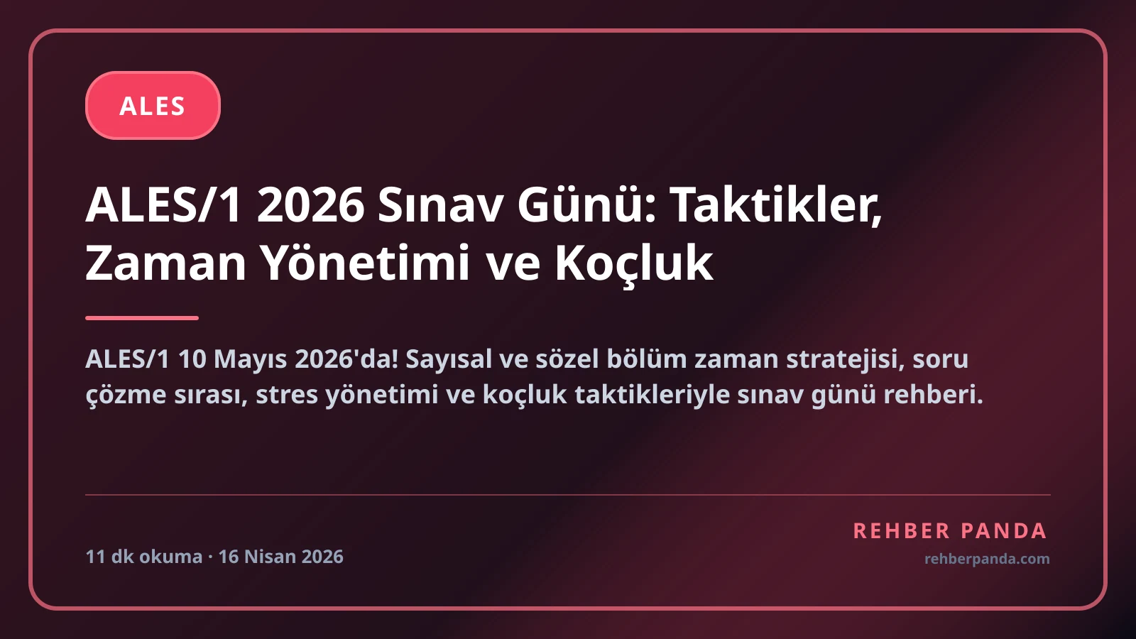 ALES/1 2026 Sınav Günü: Taktikler, Zaman Yönetimi ve Koçluk