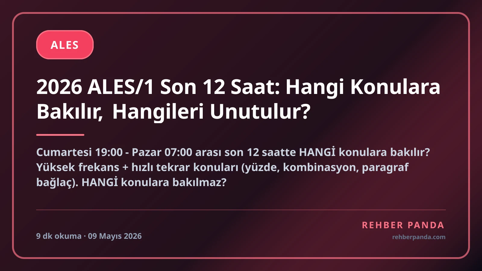 2026 ALES/1 Son 12 Saat: Hangi Konulara Bakılır, Hangileri Unutulur?