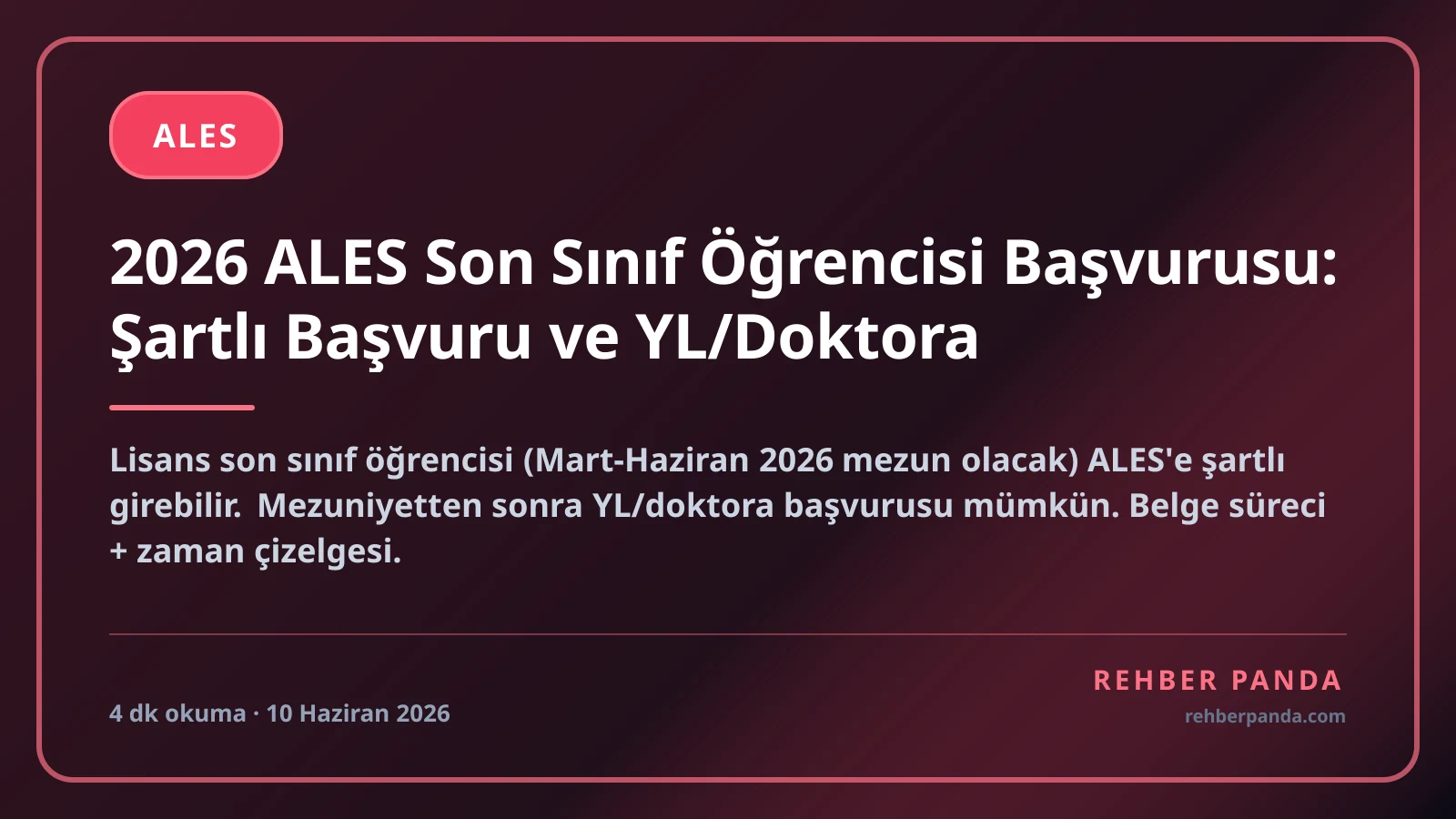 2026 ALES Son Sınıf Öğrencisi Başvurusu: Şartlı Başvuru ve YL/Doktora