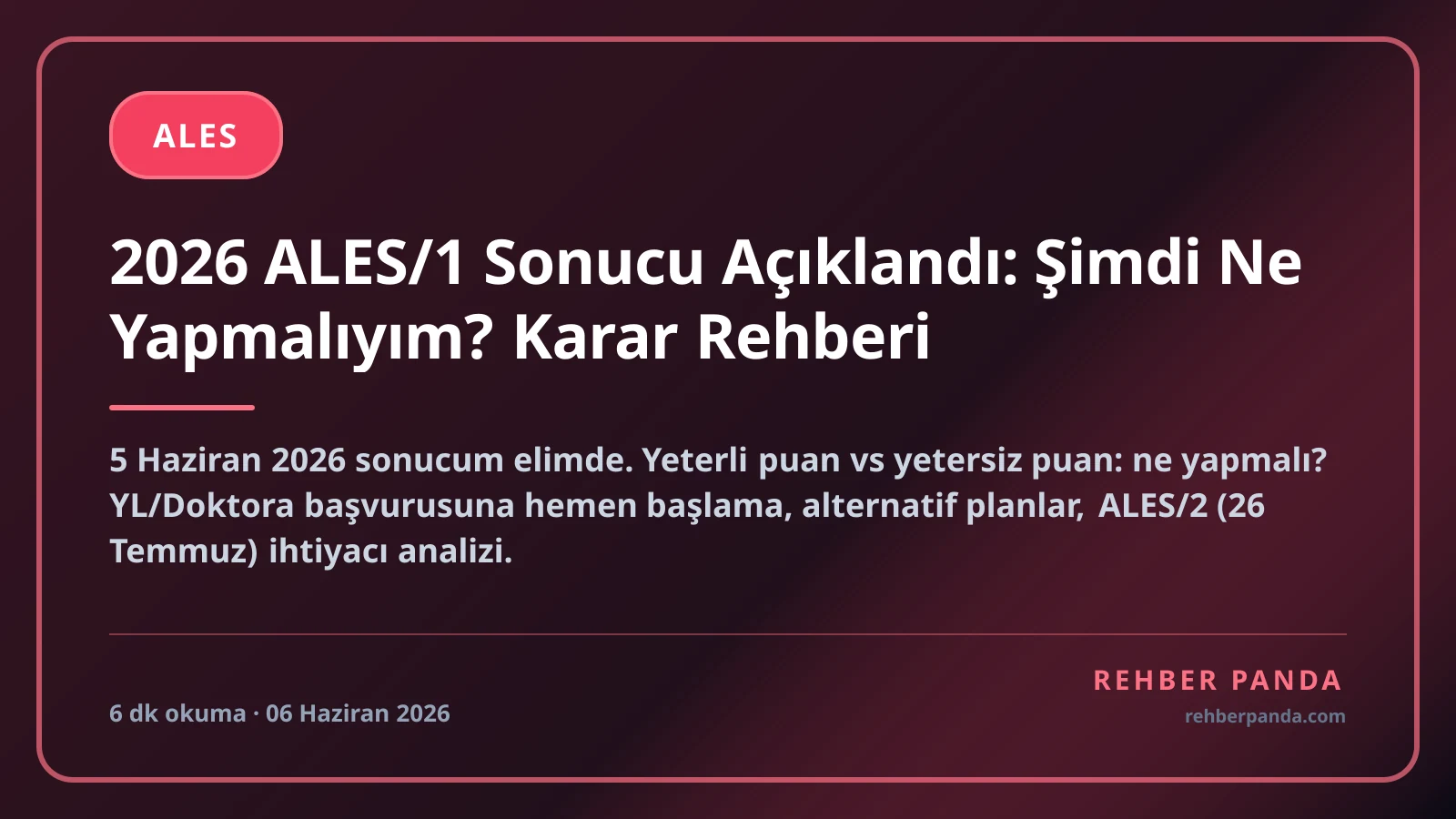 2026 ALES/1 Sonucu Açıklandı: Şimdi Ne Yapmalıyım? Karar Rehberi