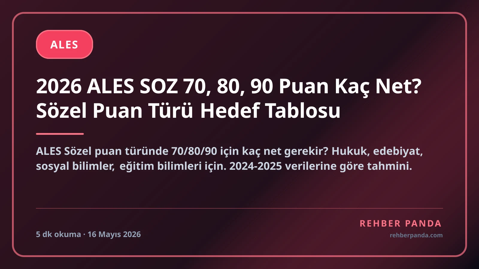 2026 ALES SOZ 70, 80, 90 Puan Kaç Net? Sözel Puan Türü Hedef Tablosu