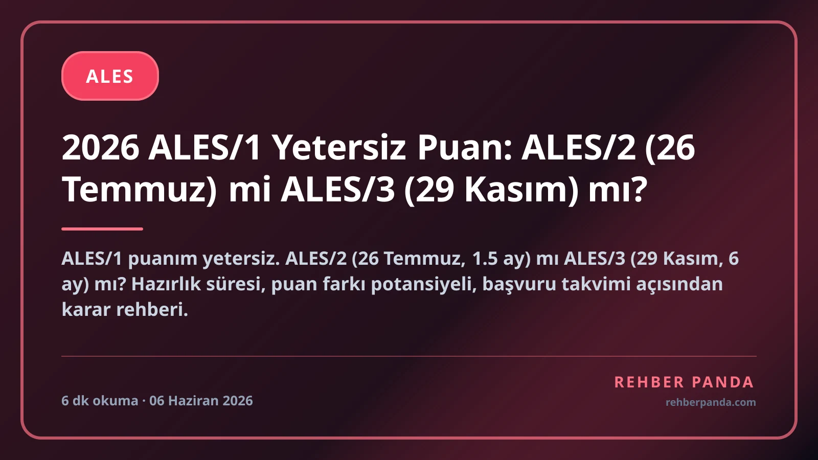 2026 ALES/1 Yetersiz Puan: ALES/2 (26 Temmuz) mi ALES/3 (29 Kasım) mı?