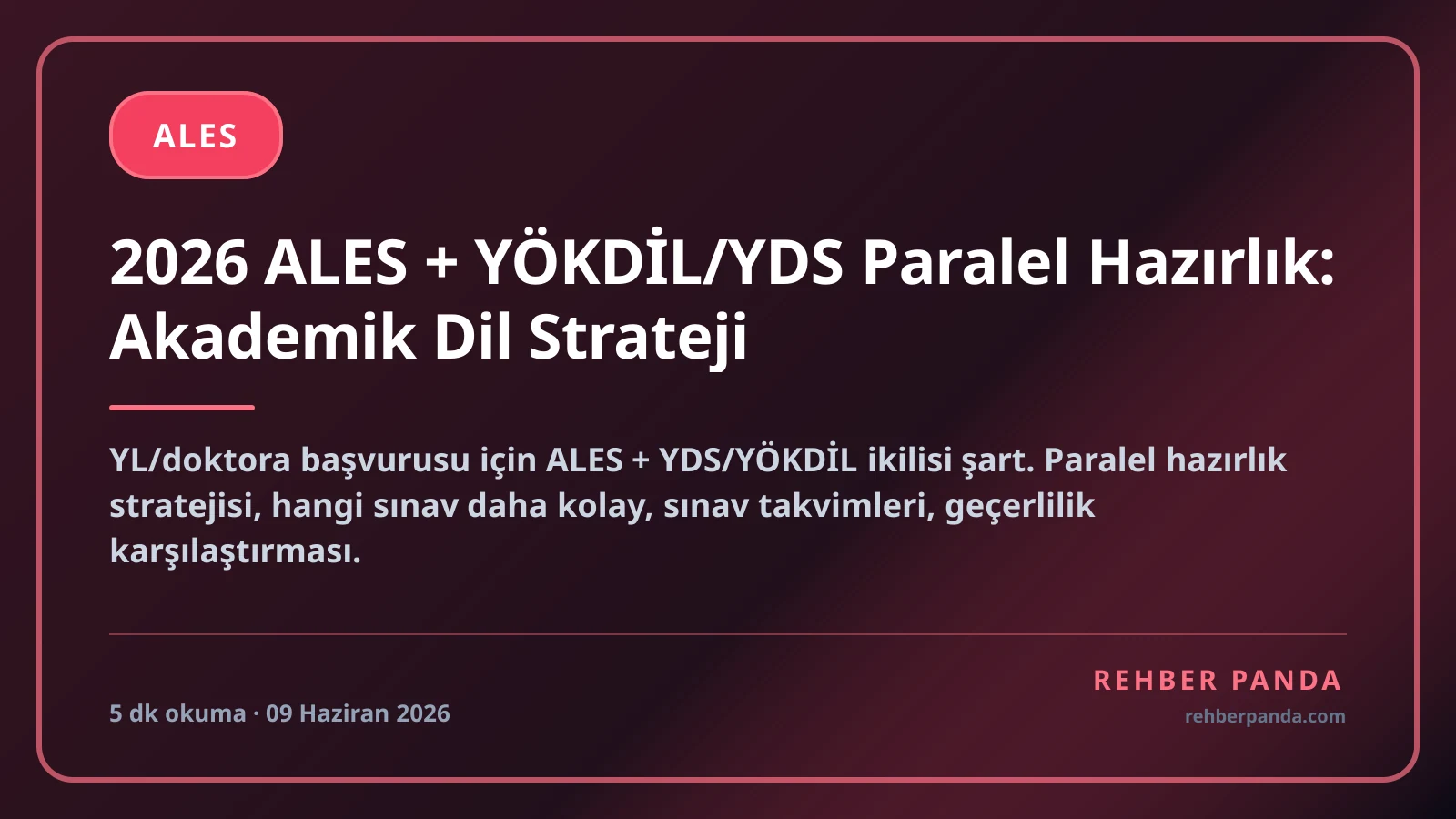 2026 ALES + YÖKDİL/YDS Paralel Hazırlık: Akademik Dil Strateji