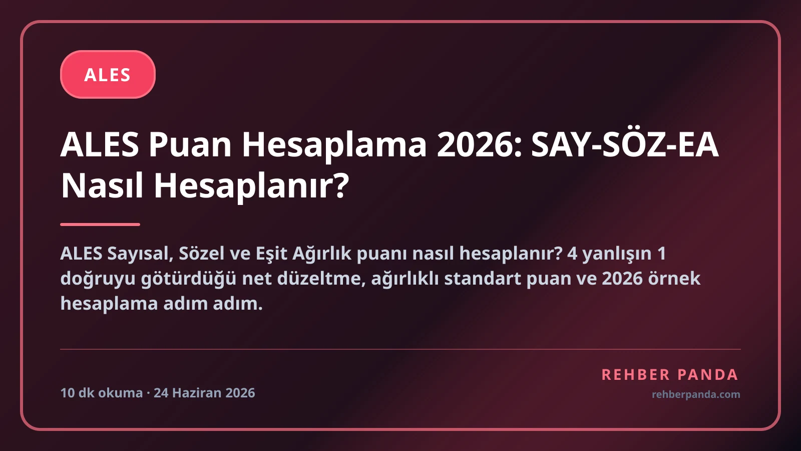 ALES Puan Hesaplama 2026: SAY-SÖZ-EA Nasıl Hesaplanır?
