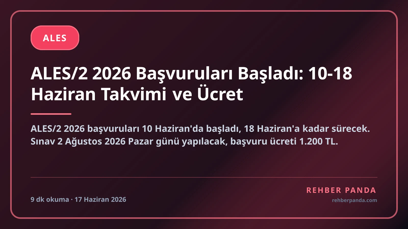 ALES/2 2026 Başvuruları Başladı: 10-18 Haziran Takvimi ve Ücret