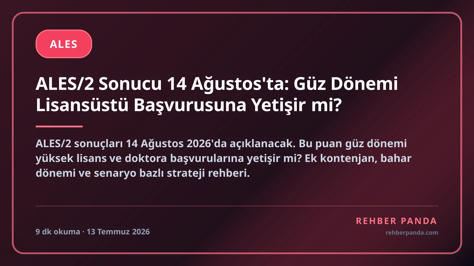 ALES/2 Sonucu 21 Ağustos'ta: Güz Dönemi Lisansüstü Başvurusuna Yetişir mi?