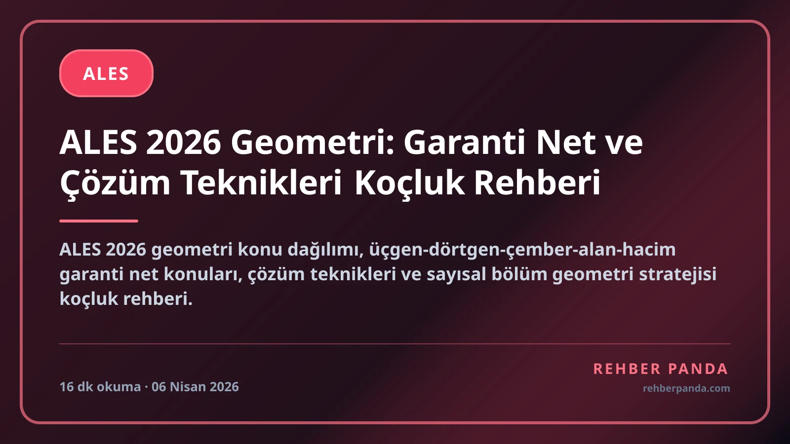 ALES 2026 Geometri: Garanti Net ve Çözüm Teknikleri Koçluk Rehberi