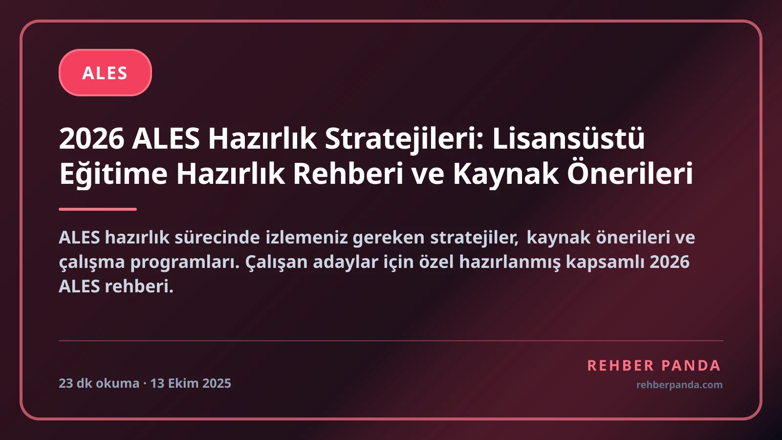 2026 ALES Hazırlık Stratejileri: Lisansüstü Eğitime Hazırlık Rehberi ve Kaynak Önerileri