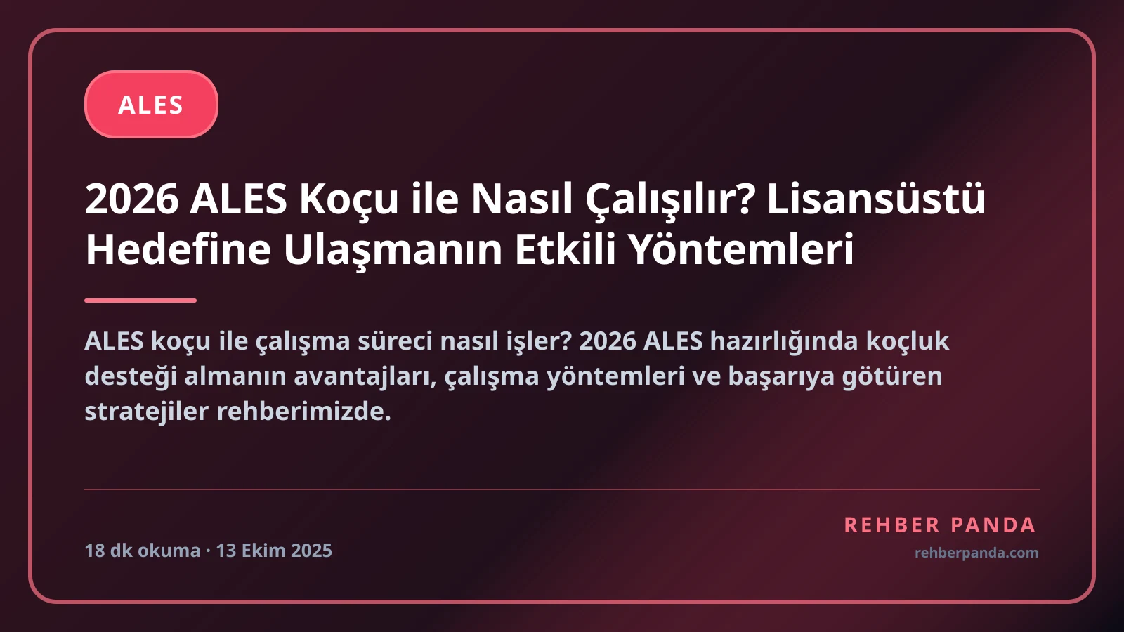 2026 ALES Koçu ile Nasıl Çalışılır? Lisansüstü Hedefine Ulaşmanın Etkili Yöntemleri
