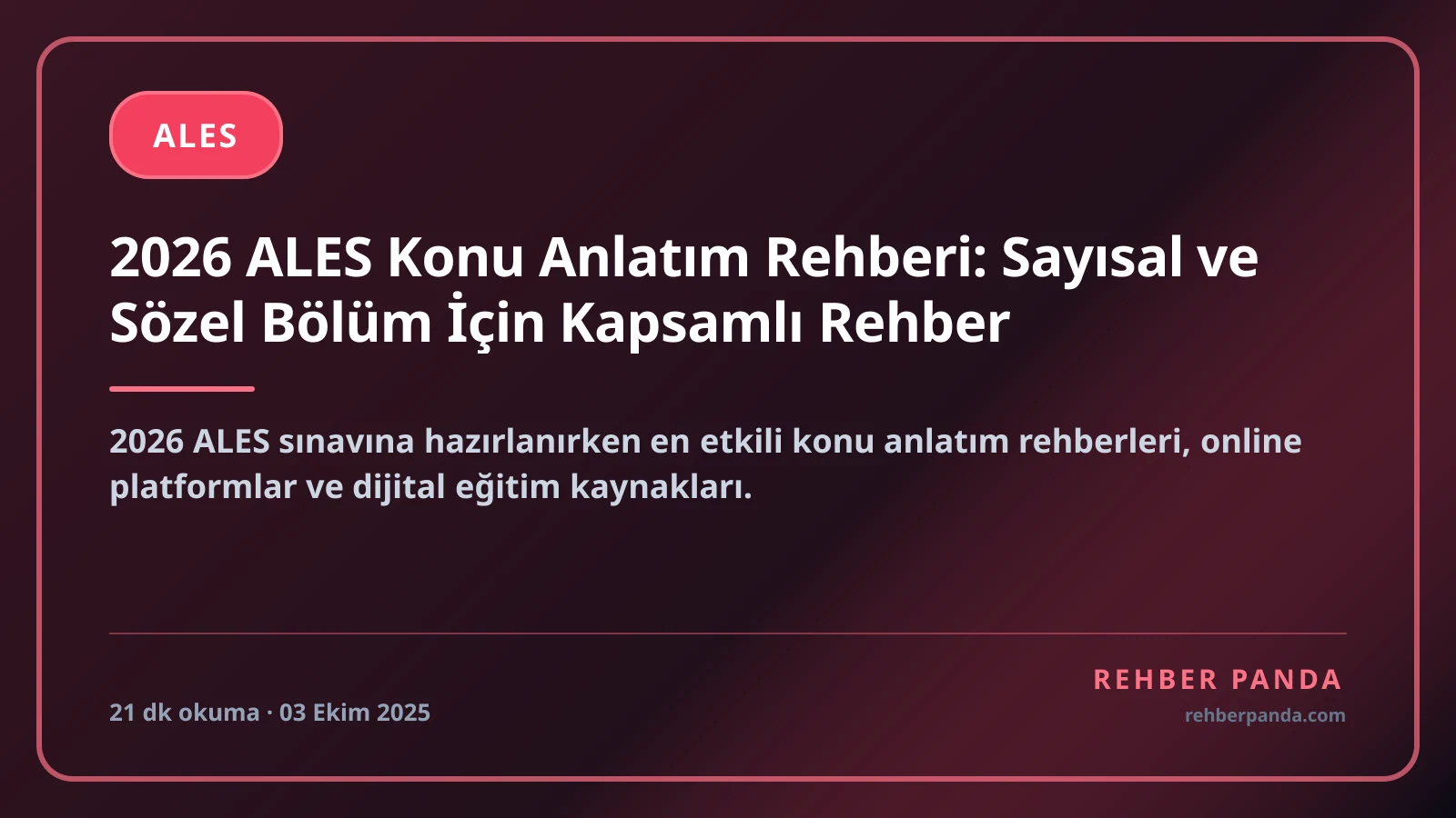 2026 ALES Konu Anlatım Rehberi: Sayısal ve Sözel Bölüm İçin Kapsamlı Rehber