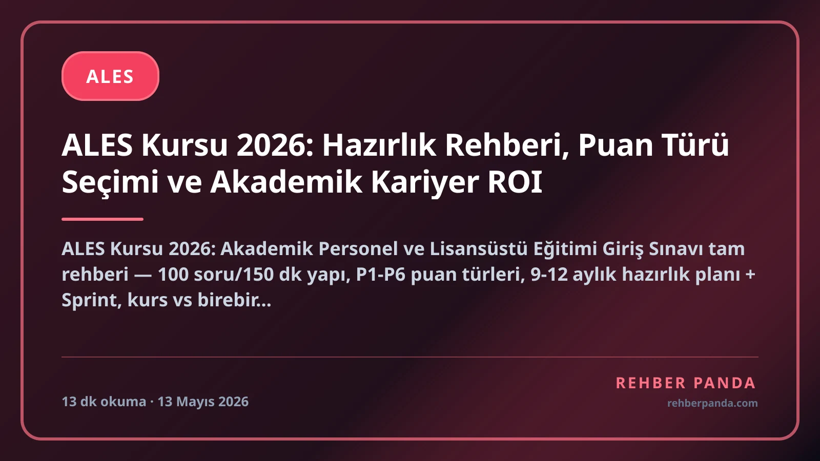 ALES Kursu 2026: Hazırlık Rehberi, Puan Türü Seçimi ve Akademik Kariyer ROI