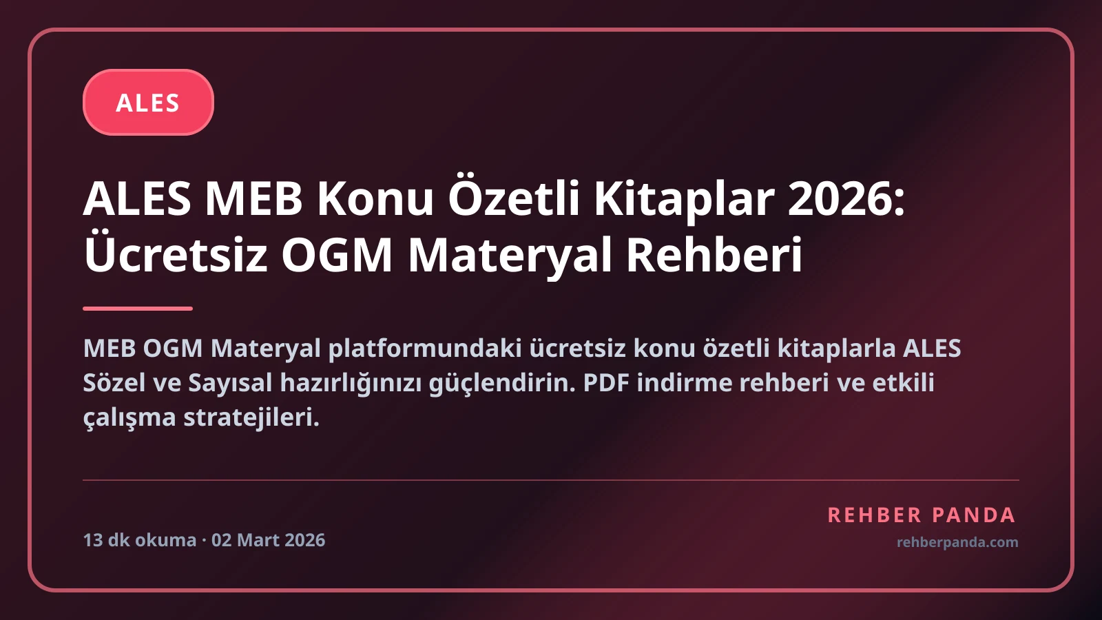 ALES MEB Konu Özetli Kitaplar 2026: Ücretsiz OGM Materyal Rehberi