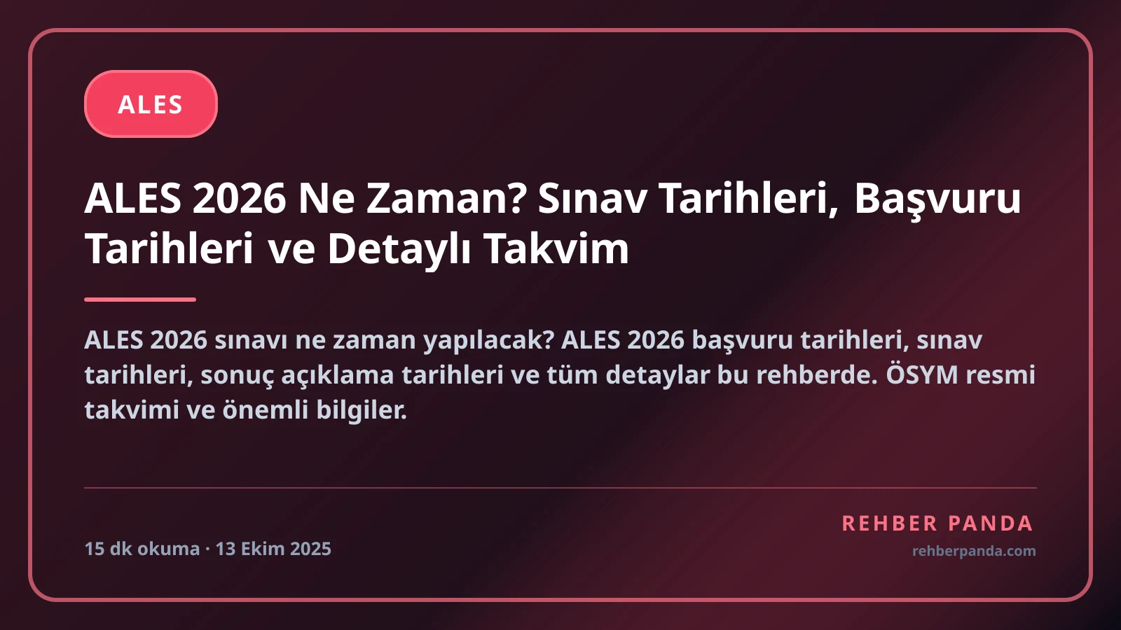 ALES 2026 Ne Zaman? Sınav Tarihleri, Başvuru Tarihleri ve Detaylı Takvim