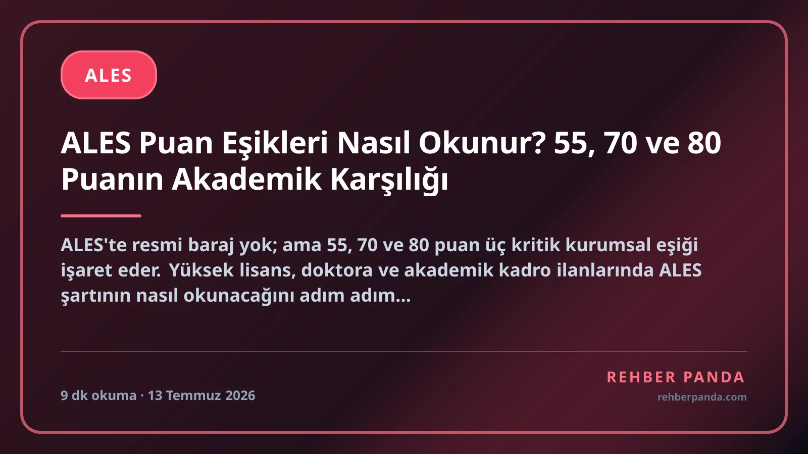 ALES Puan Eşikleri Nasıl Okunur? 55, 70 ve 80 Puanın Akademik Karşılığı