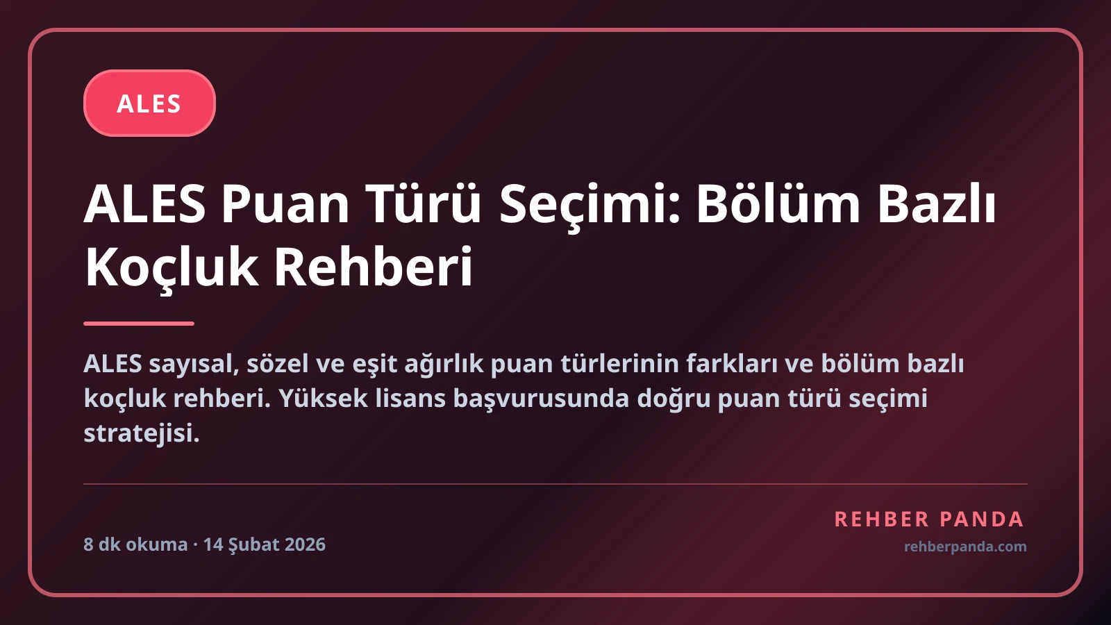 ALES Puan Türü Seçimi: Bölüm Bazlı Koçluk Rehberi