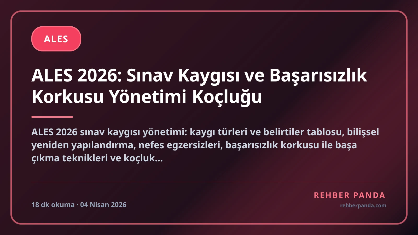 ALES 2026: Sınav Kaygısı ve Başarısızlık Korkusu Yönetimi Koçluğu