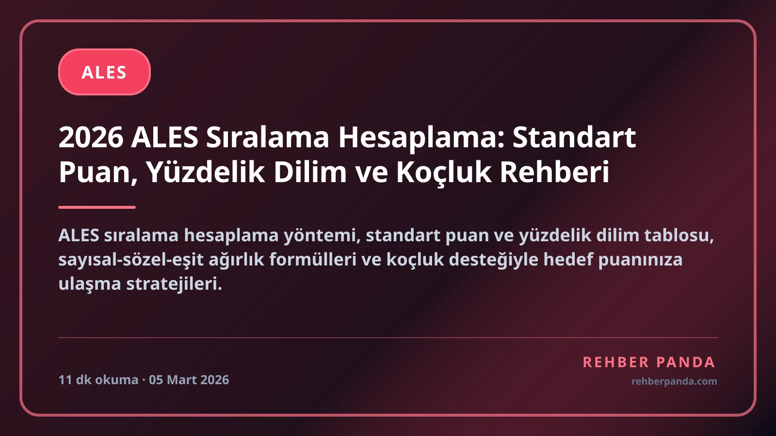 2026 ALES Sıralama Hesaplama: Standart Puan, Yüzdelik Dilim ve Koçluk Rehberi