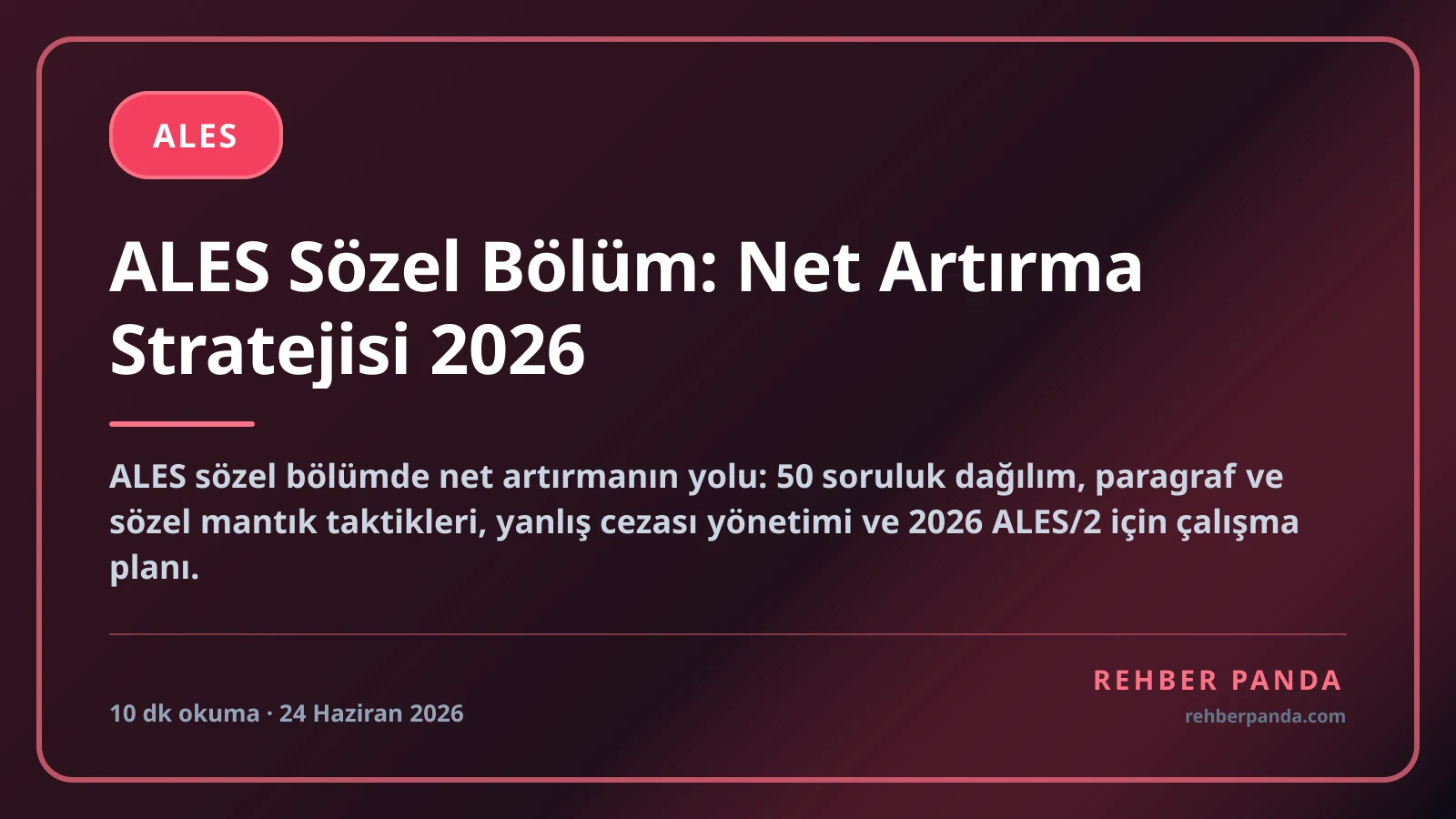 ALES Sözel Bölüm: Net Artırma Stratejisi 2026
