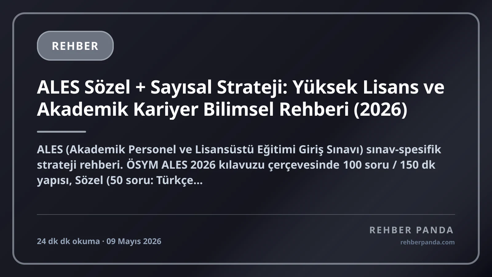 ALES Sözel + Sayısal Strateji: Yüksek Lisans ve Akademik Kariyer Bilimsel Rehberi (2026)