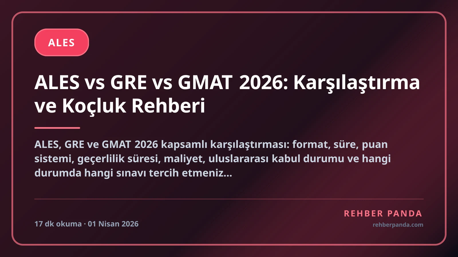 ALES vs GRE vs GMAT 2026: Karşılaştırma ve Koçluk Rehberi