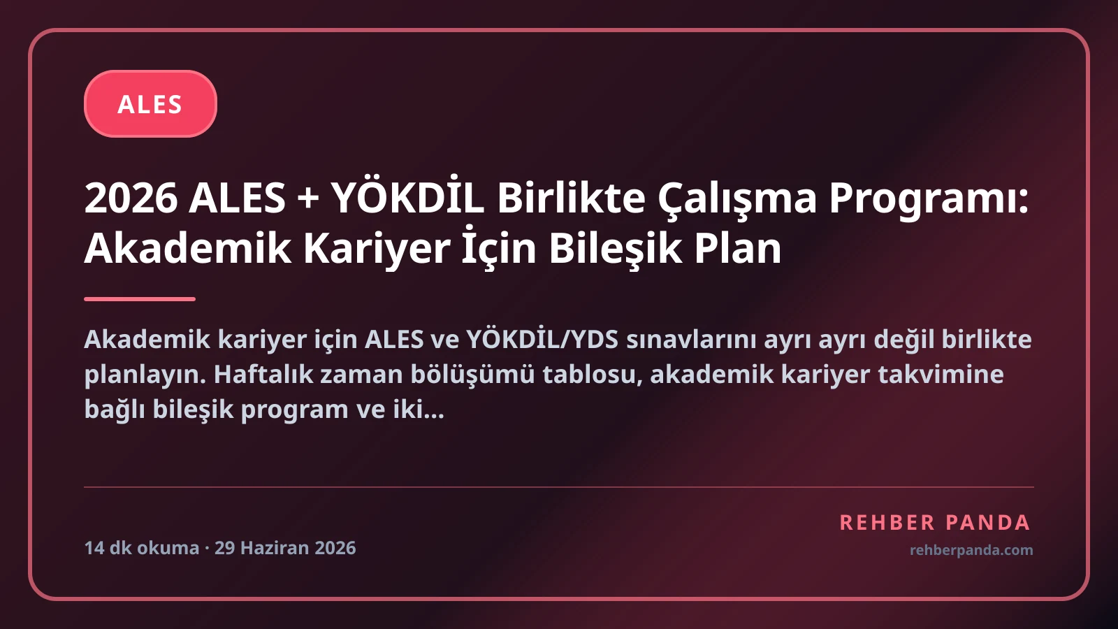 2026 ALES + YÖKDİL Birlikte Çalışma Programı: Akademik Kariyer İçin Bileşik Plan