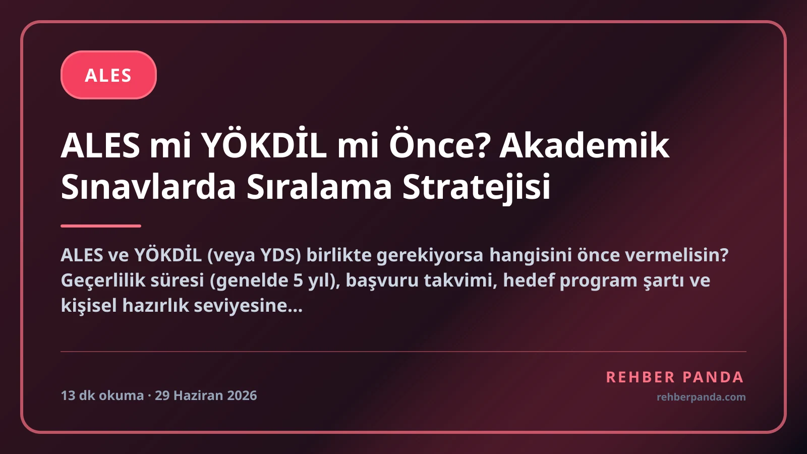 ALES mi YÖKDİL mi Önce? Akademik Sınavlarda Sıralama Stratejisi