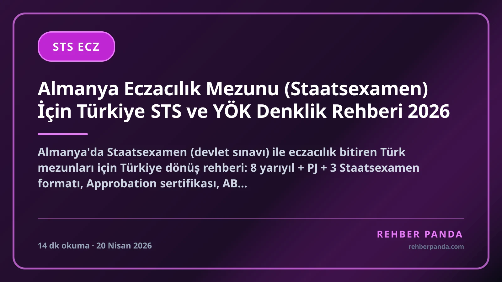 Almanya Eczacılık Mezunu (Staatsexamen) İçin Türkiye STS ve YÖK Denklik Rehberi 2026