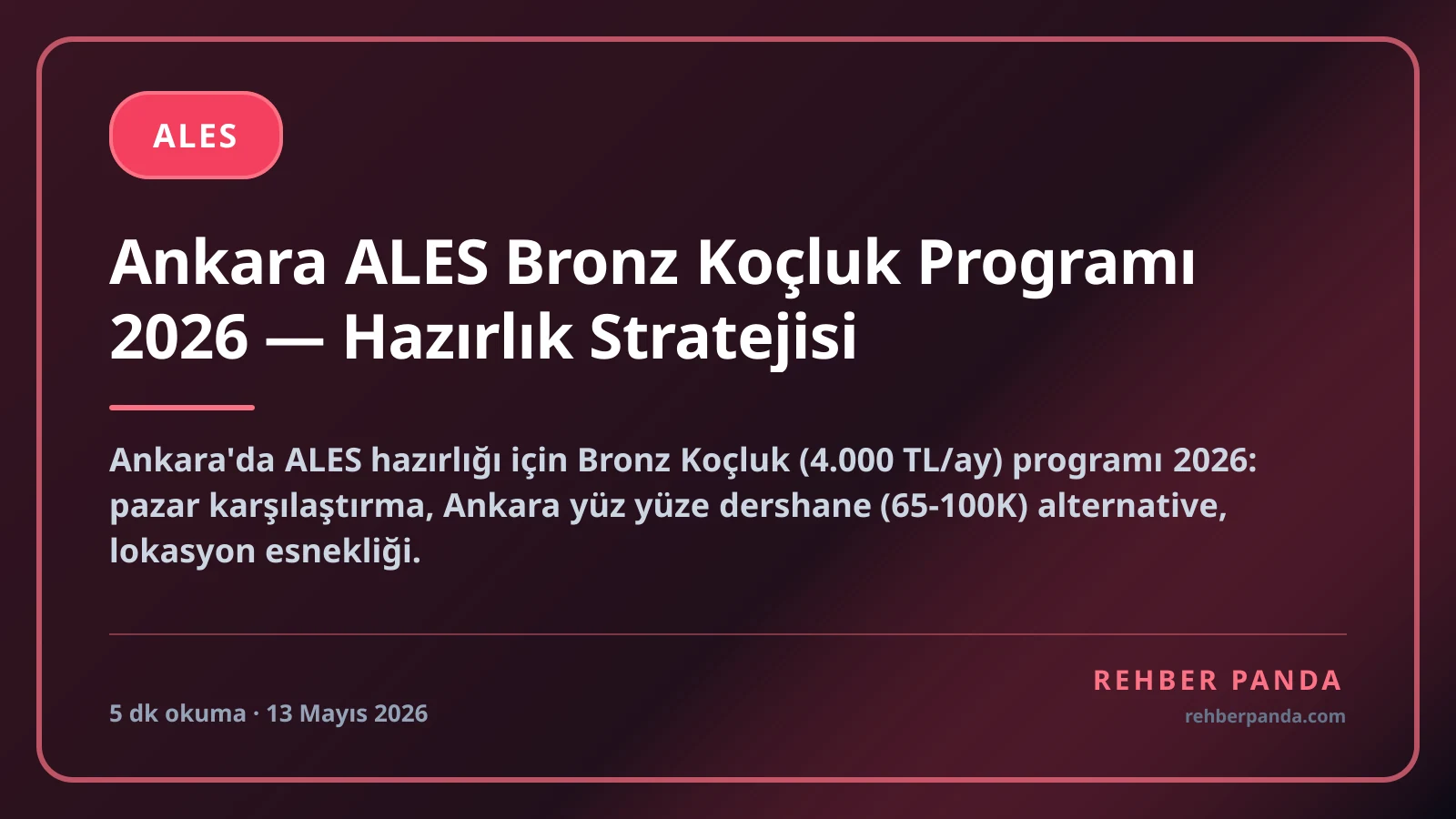 Ankara ALES Bronz Koçluk Programı 2026 — Hazırlık Stratejisi