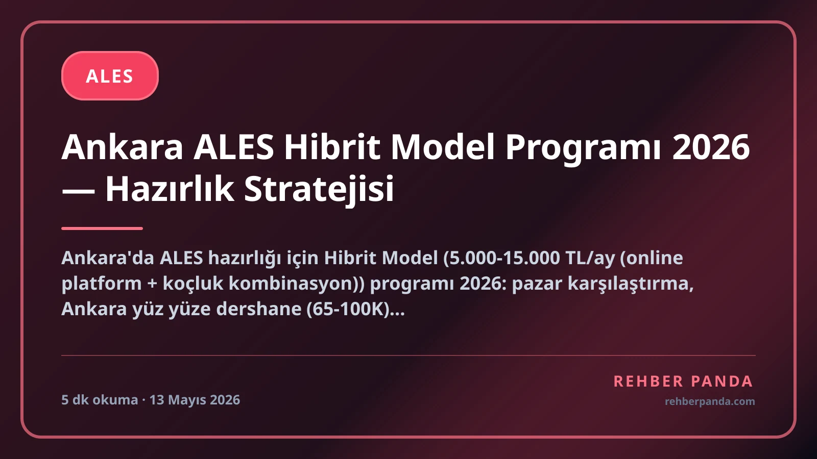 Ankara ALES Hibrit Model Programı 2026 — Hazırlık Stratejisi