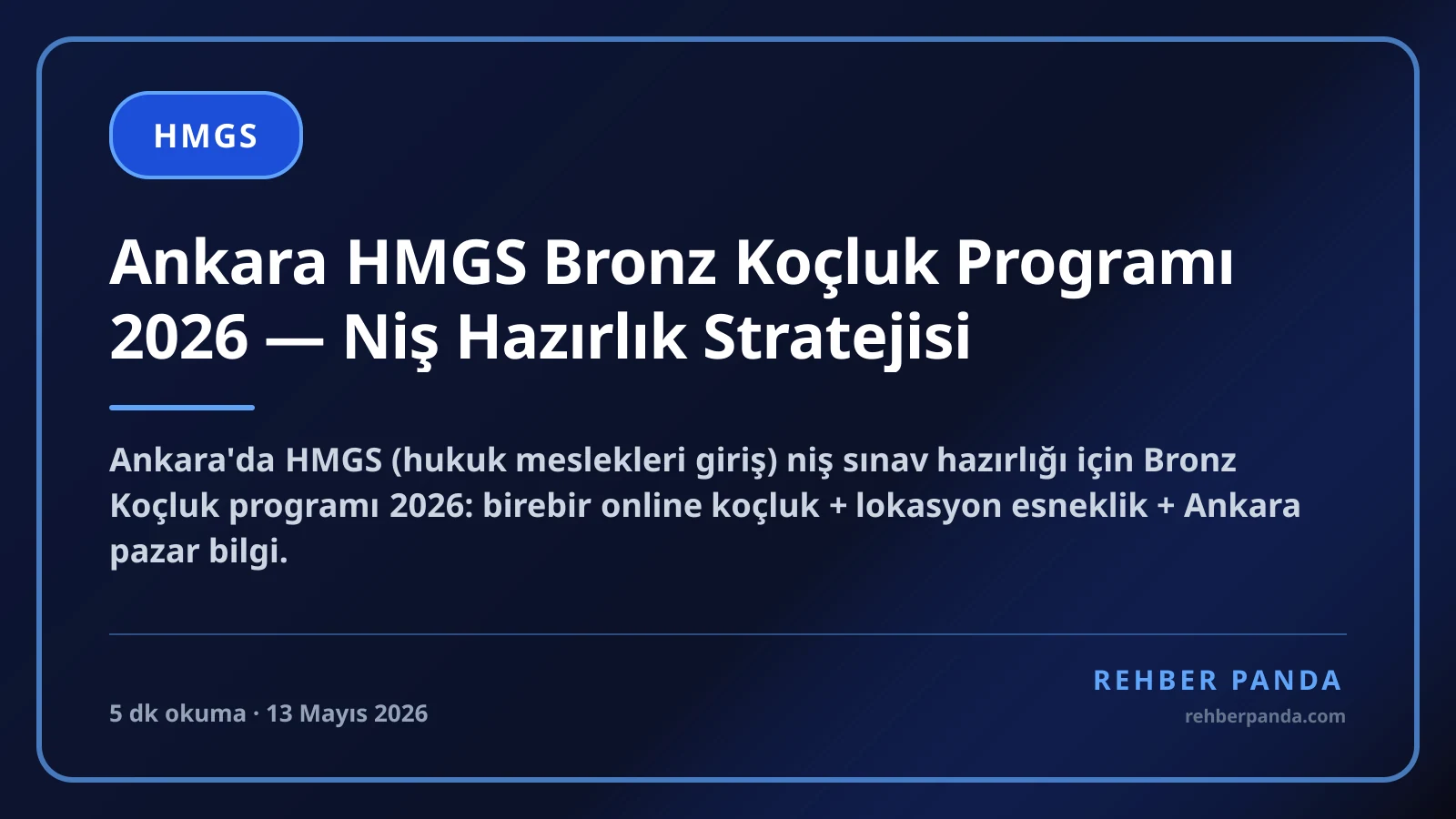 Ankara HMGS Bronz Koçluk Programı 2026 — Niş Hazırlık Stratejisi