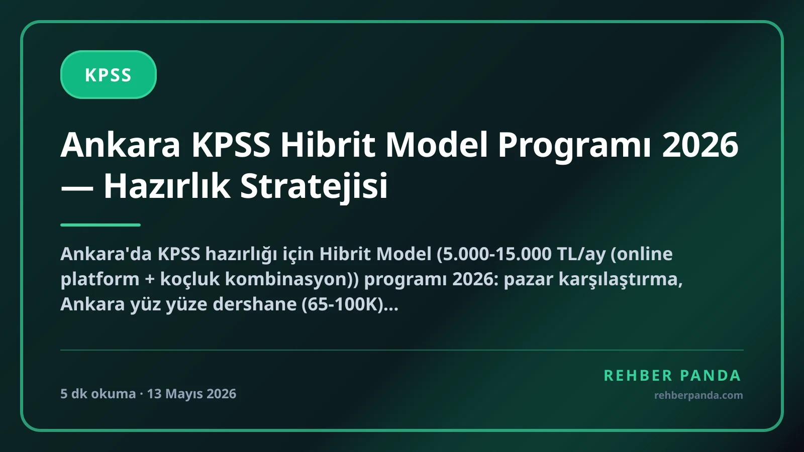 Ankara KPSS Hibrit Model Programı 2026 — Hazırlık Stratejisi