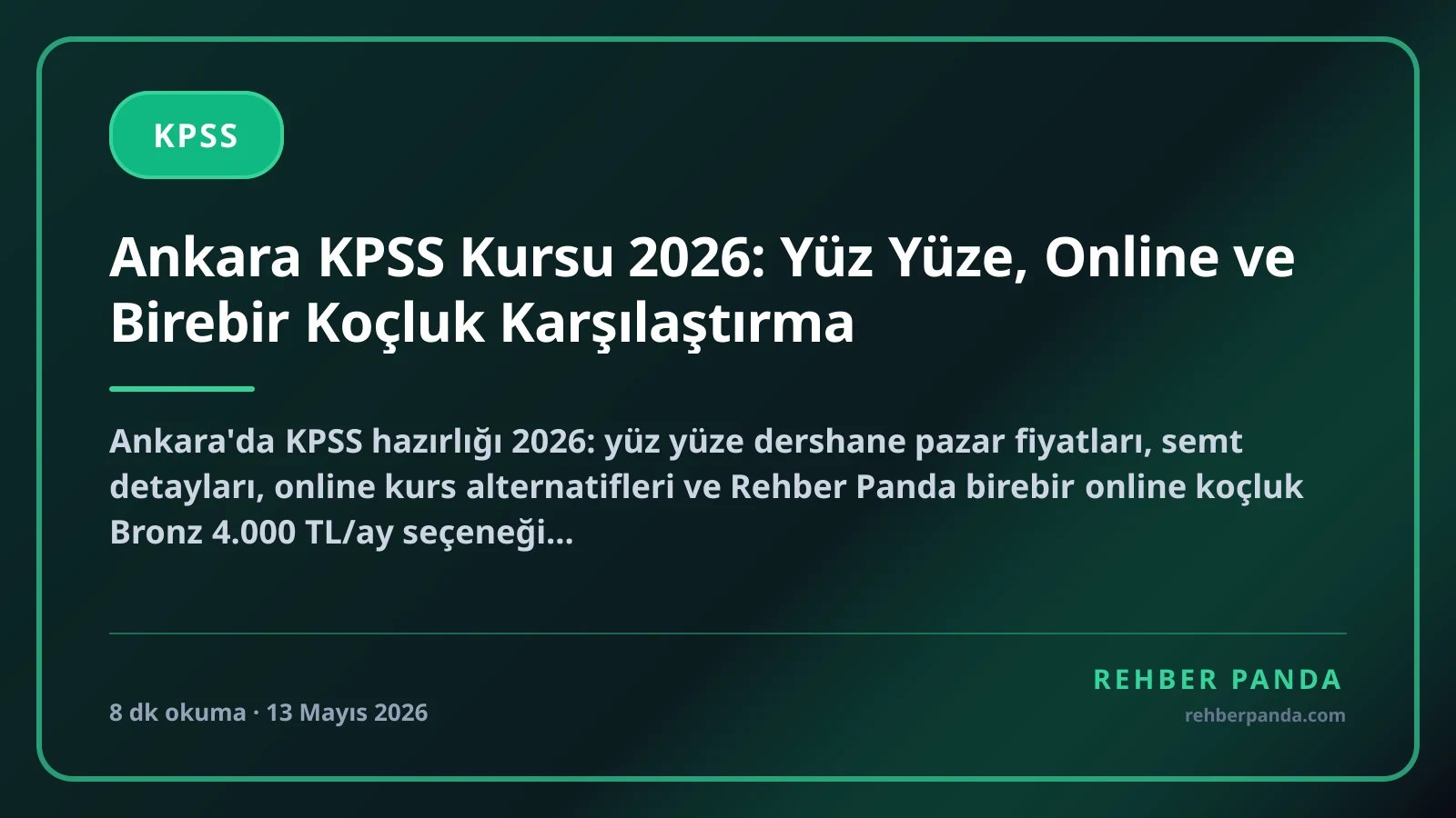 Ankara KPSS Kursu 2026: Yüz Yüze, Online ve Birebir Koçluk Karşılaştırma