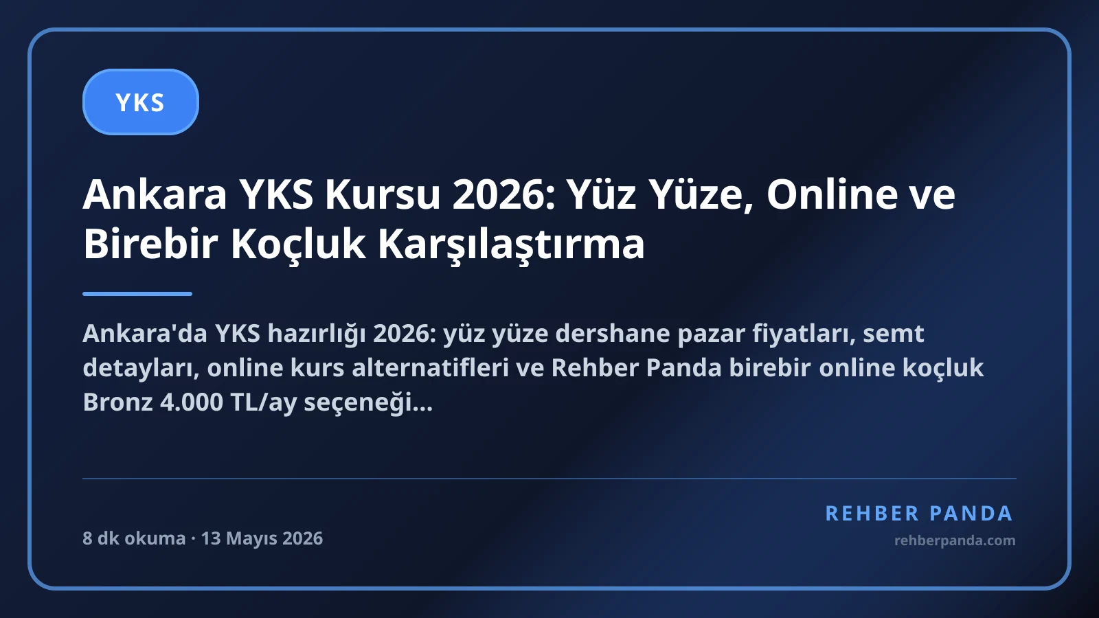Ankara YKS Kursu 2026: Yüz Yüze, Online ve Birebir Koçluk Karşılaştırma
