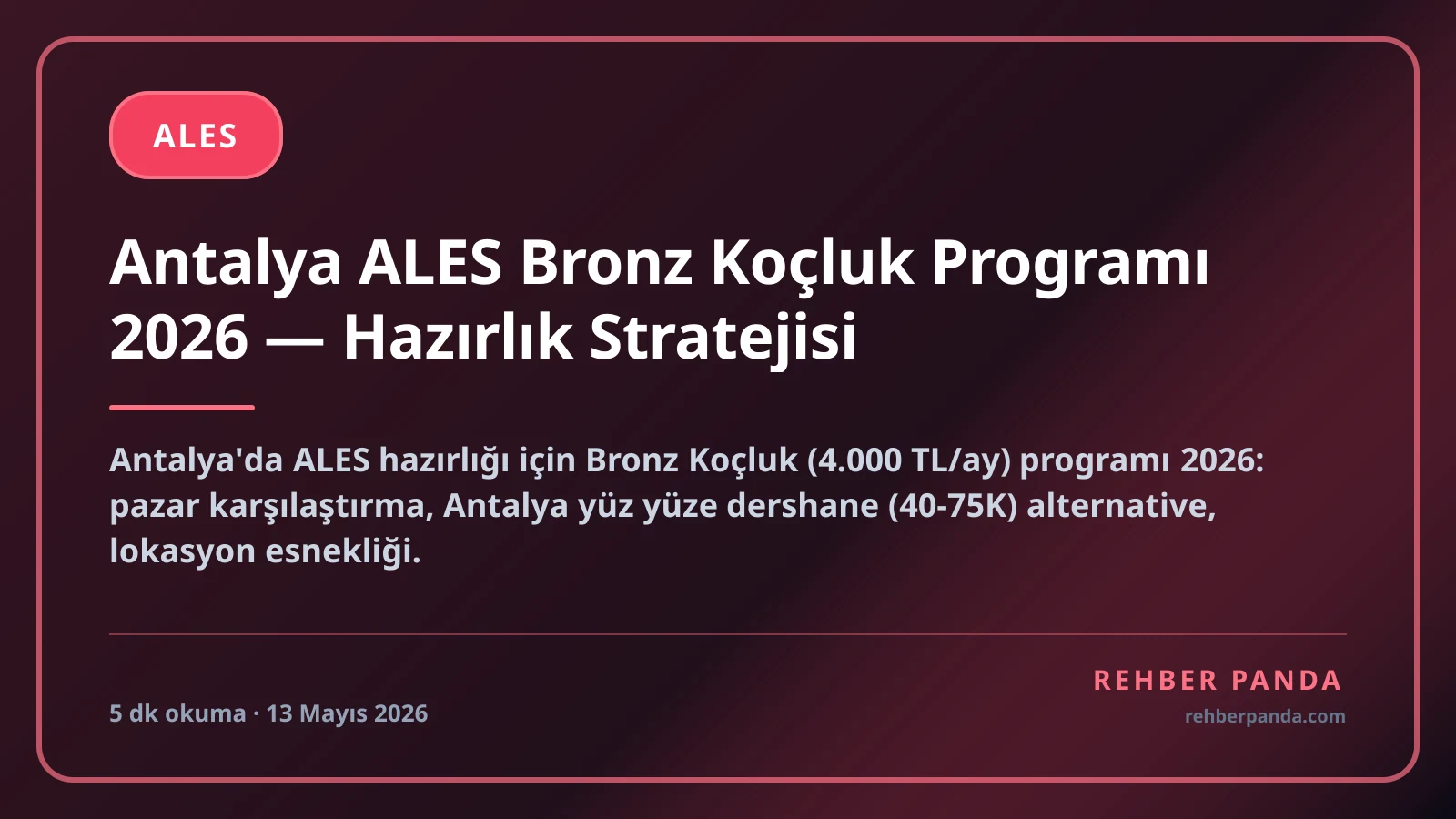 Antalya ALES Bronz Koçluk Programı 2026 — Hazırlık Stratejisi
