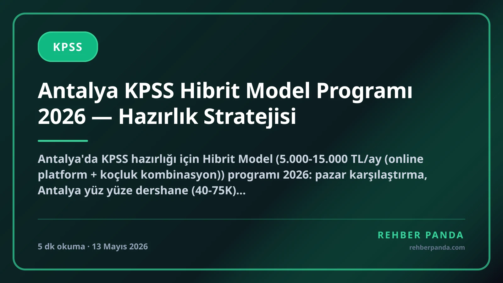 Antalya KPSS Hibrit Model Programı 2026 — Hazırlık Stratejisi