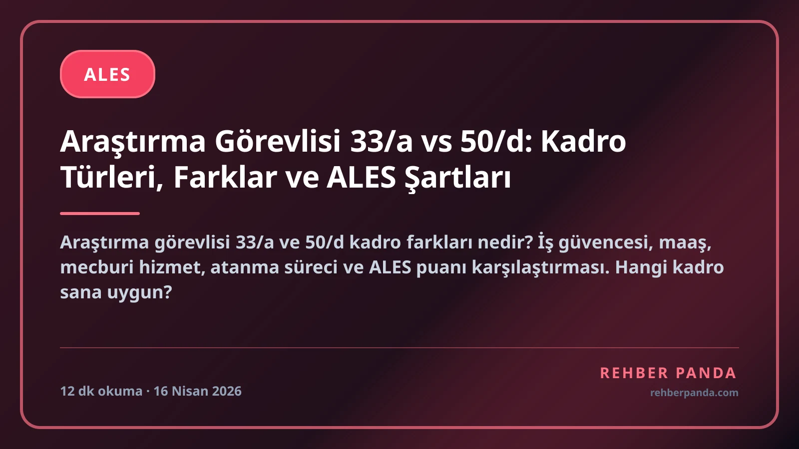Araştırma Görevlisi 33/a vs 50/d: Kadro Türleri, Farklar ve ALES Şartları