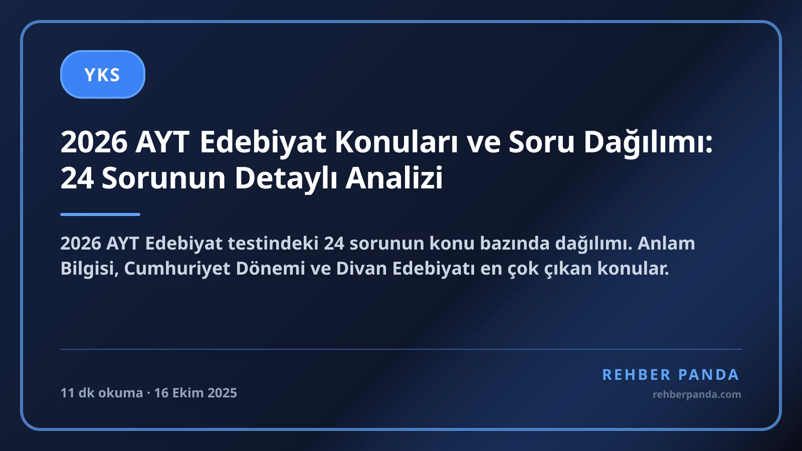 2026 AYT Edebiyat Konuları ve Soru Dağılımı: 24 Sorunun Detaylı Analizi