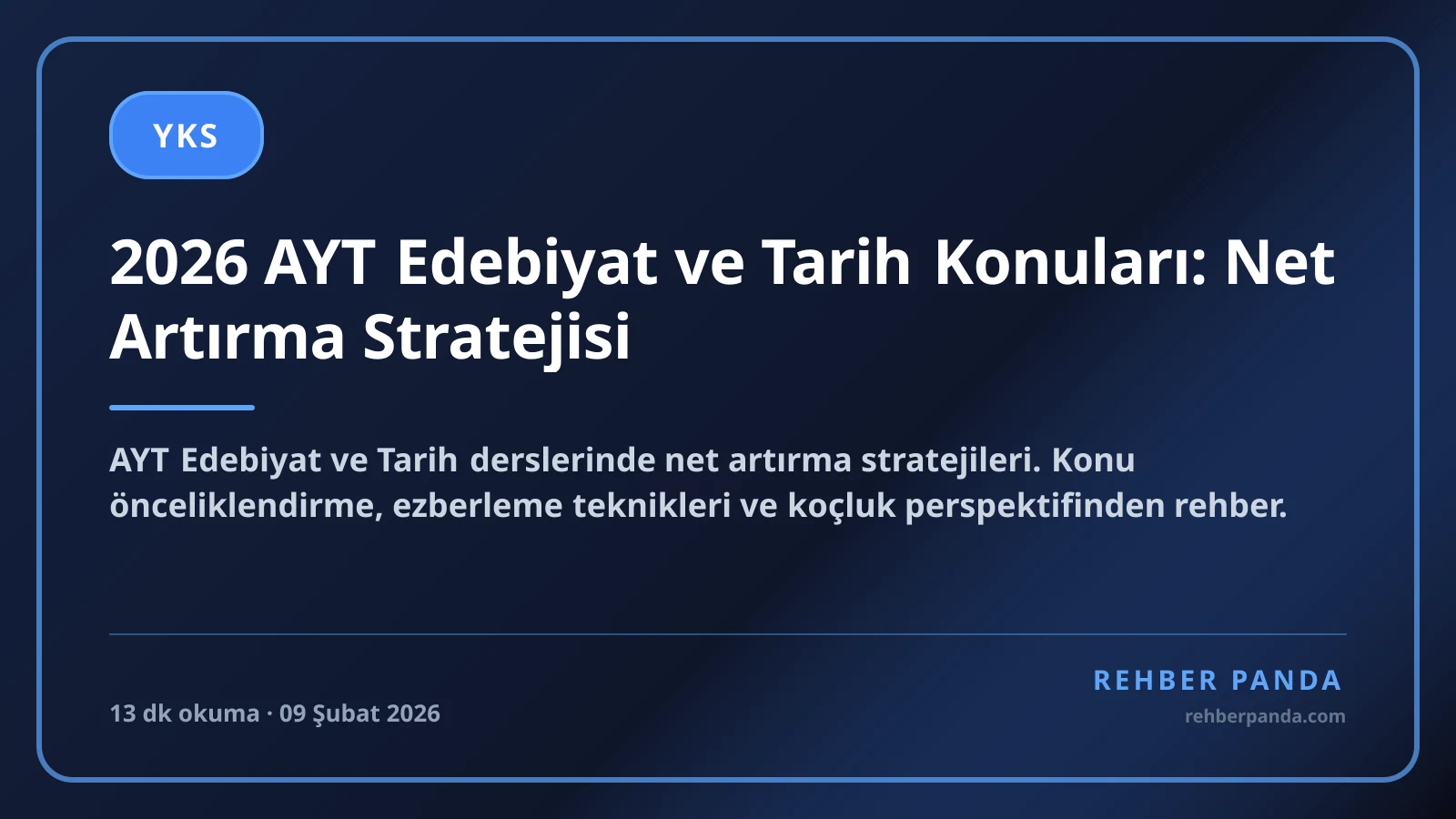 2026 AYT Edebiyat ve Tarih Konuları: Net Artırma Stratejisi