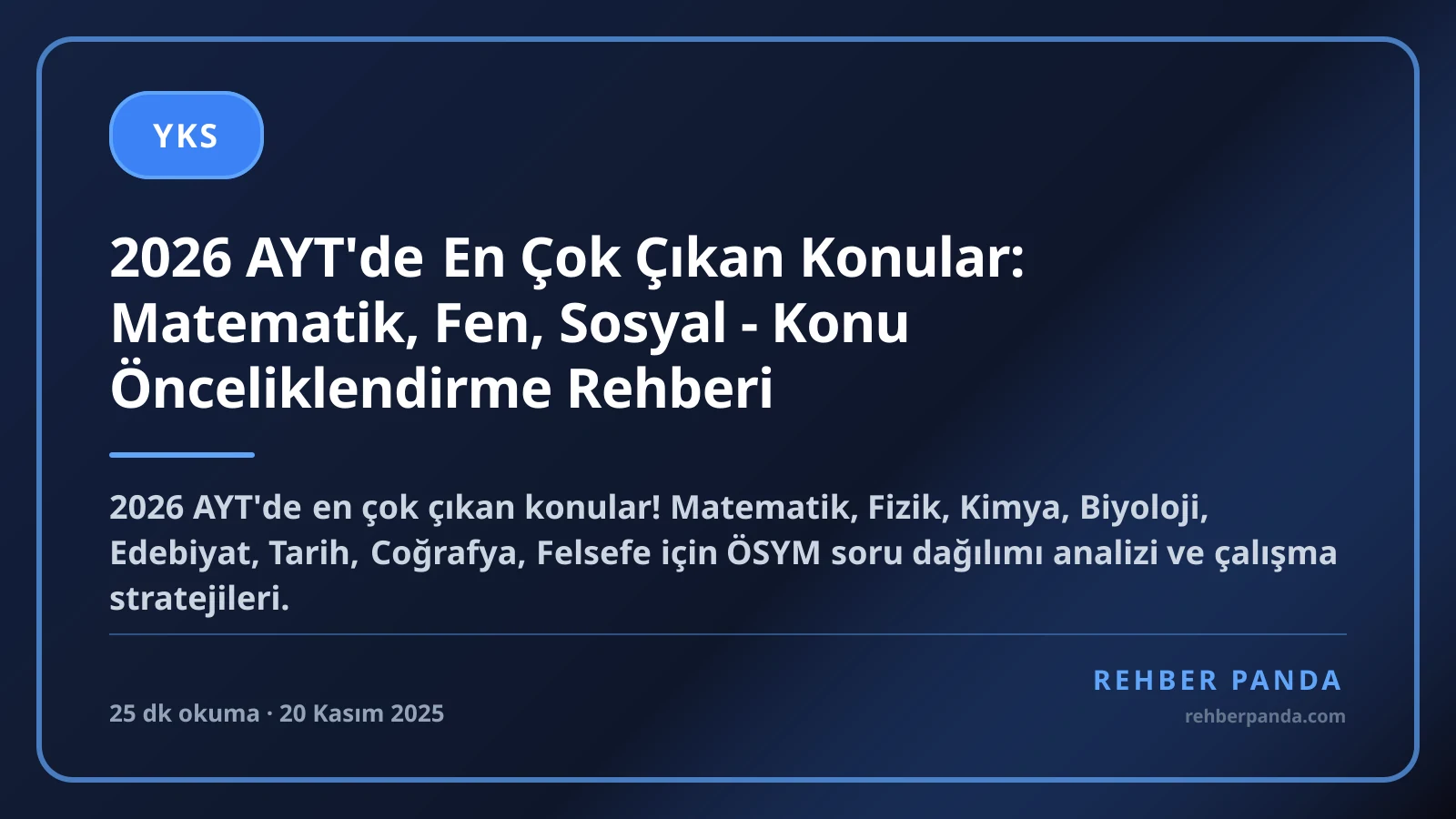 2026 AYT'de En Çok Çıkan Konular: Matematik, Fen, Sosyal - Konu Önceliklendirme Rehberi