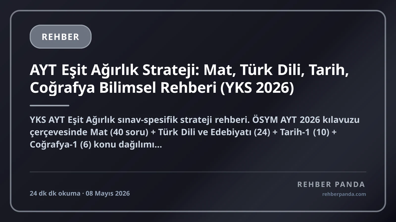 AYT Eşit Ağırlık Strateji: Mat, Türk Dili, Tarih, Coğrafya Bilimsel Rehberi (YKS 2026)