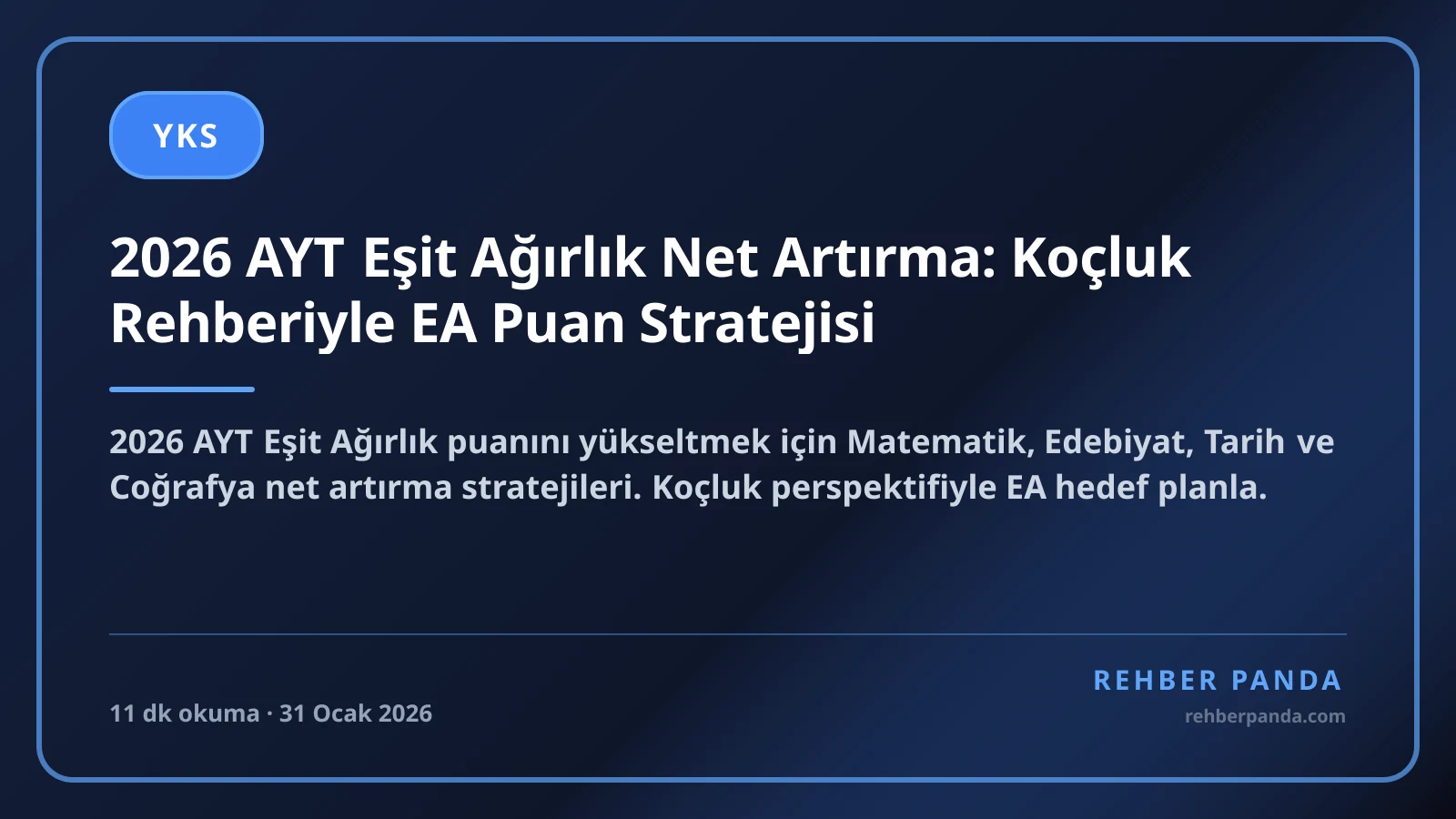 2026 AYT Eşit Ağırlık Net Artırma: Koçluk Rehberiyle EA Puan Stratejisi